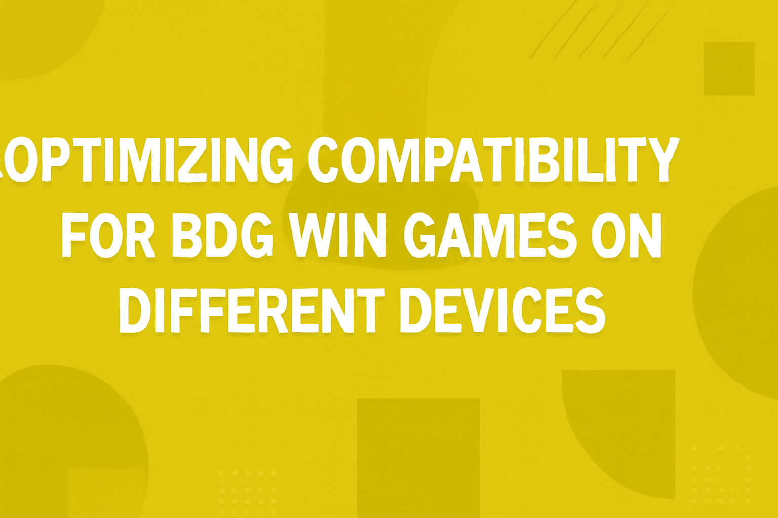 An informative visual representation relating to device compatibility for BDG Win Games.